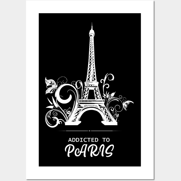 Addicted To Paris, Paris lovers, Eiffel Tower Lovers, France Wall Art by Ghean